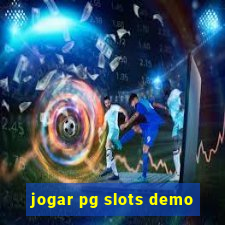 jogar pg slots demo